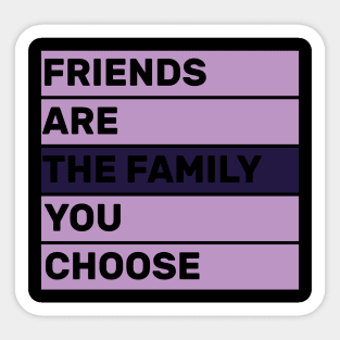 quotes about friends and life design Sticker